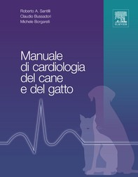 Manuale di cardiologia del cane e del gatto - Librerie.coop