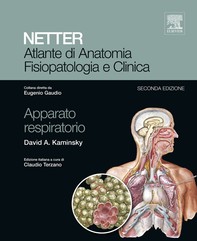 Atlante di Anatomia Fisiopatologia e Clinica: Apparato Respiratorio - Librerie.coop