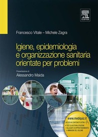 Igiene, epidemiologia e organizzazione sanitaria orientate per problemi - Librerie.coop