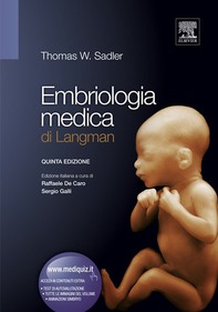 Embriologia Medica di Langman - Librerie.coop