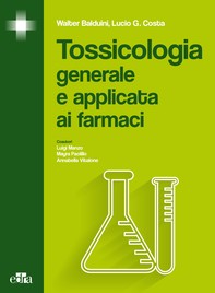 Tossicologia generale e applicata ai farmaci - Librerie.coop