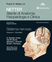 NETTER Atlante di Anatomia Fisiopatologica e Clinica: Sistema Nervoso I - Librerie.coop