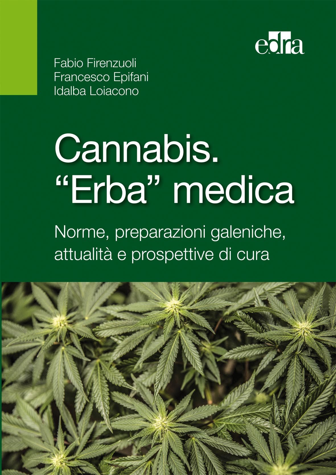 Cannabis. «Erba» medica. - Librerie.coop
