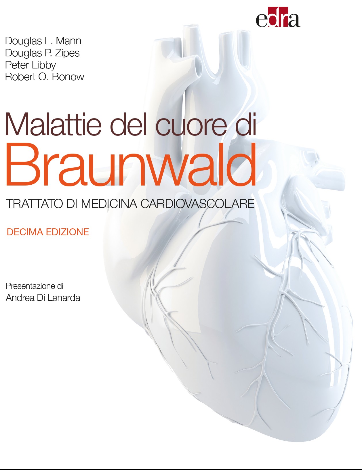Malattie del cuore di Braunwald X ed. - Librerie.coop