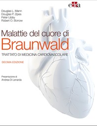 Malattie del cuore di Braunwald X ed. - Librerie.coop