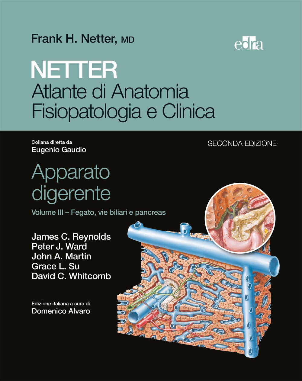 NETTER Atlante di anatomia fisiopatologia e clinica: Apparato digerente 3 - Librerie.coop