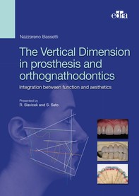 The Vertical Dimension in prosthesis and orthognathodontics - Librerie.coop