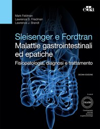 Sleisenger e Fordtran - Malattie gastrointestinali ed epatiche - Librerie.coop
