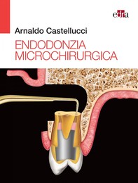Endodonzia Microchirurgica - Librerie.coop