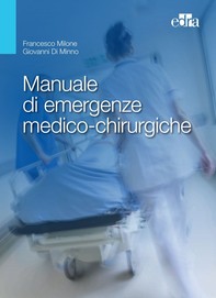 Manuale di emergenze medico-chirurgiche - Librerie.coop