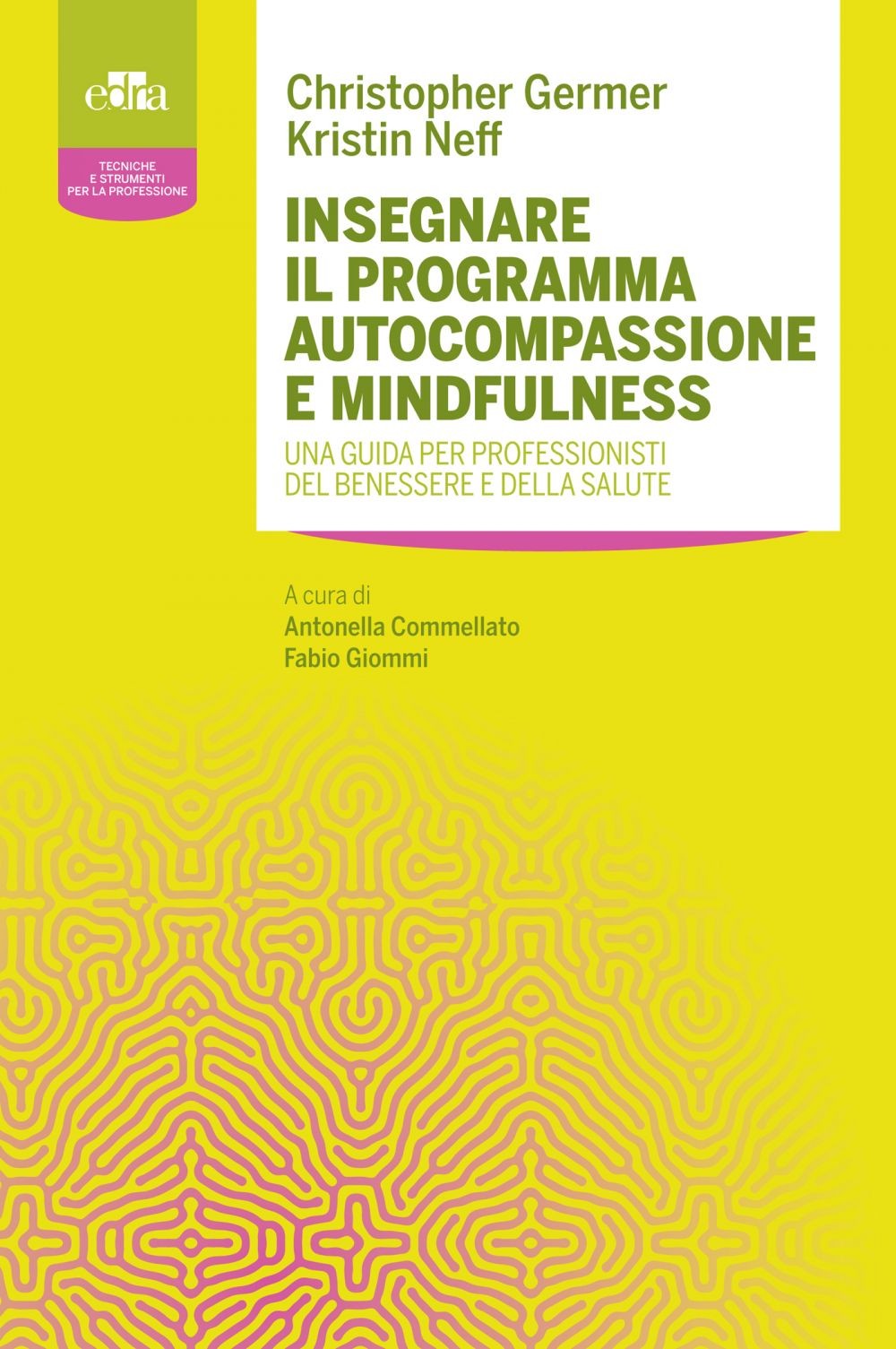 Insegnare il programma Autocompassione e Mindfulness - Librerie.coop