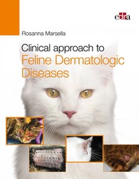 Clinical approach to Feline Dermatologic Diseases - Librerie.coop