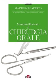 Manuale illustrato di chirurgia orale - IV edizione - Librerie.coop