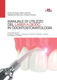 Manuale di utilizzo del laser a diodo in odontostomatologia - Librerie.coop