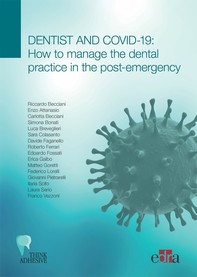 Dentist and Covid-19: how to manage the dental practice in the post-emergency - Librerie.coop
