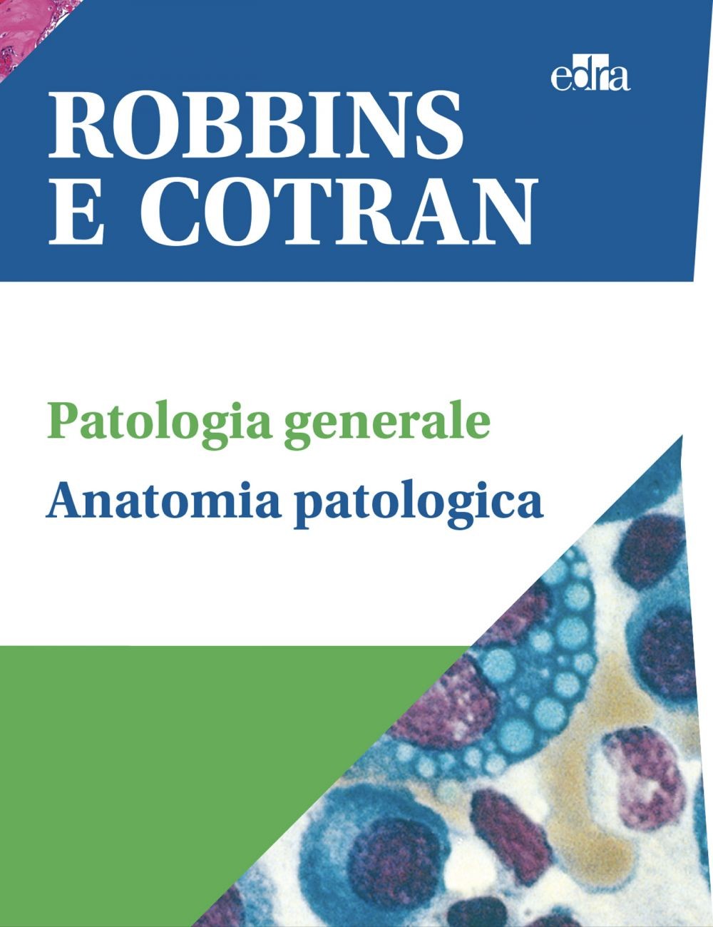 Robbins e Cotran Le basi patologiche delle malattie - Librerie.coop