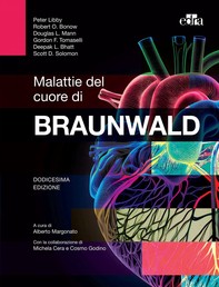 Malattie del cuore di Braunwald - 12 ed. - Librerie.coop