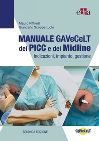 Manuale GAVeCeLT dei PICC e dei Midline - Librerie.coop