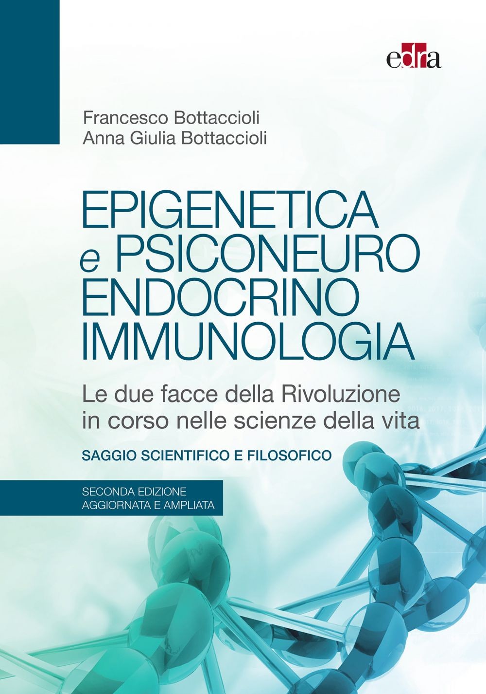 Epigenetica e psiconeuroendocrinoimmunologia, 2 ed. - Librerie.coop