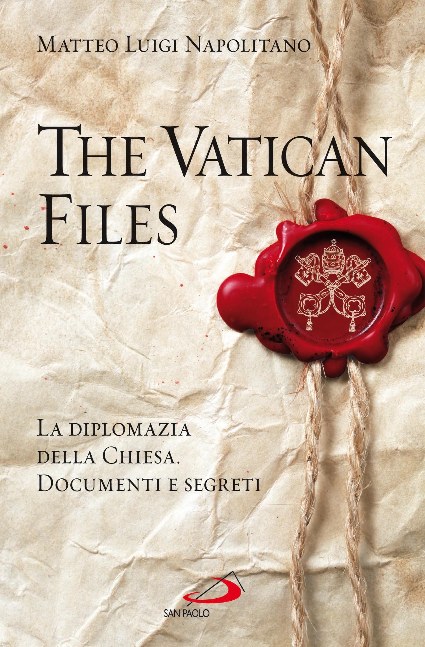 The Vatican Files. La diplomazia della Chiesa. Documenti e segreti - Librerie.coop