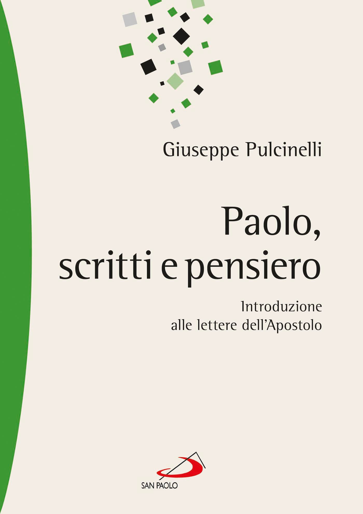 Paolo, scritti e pensiero. Introduzione alle lettere dell'Apostolo - Librerie.coop