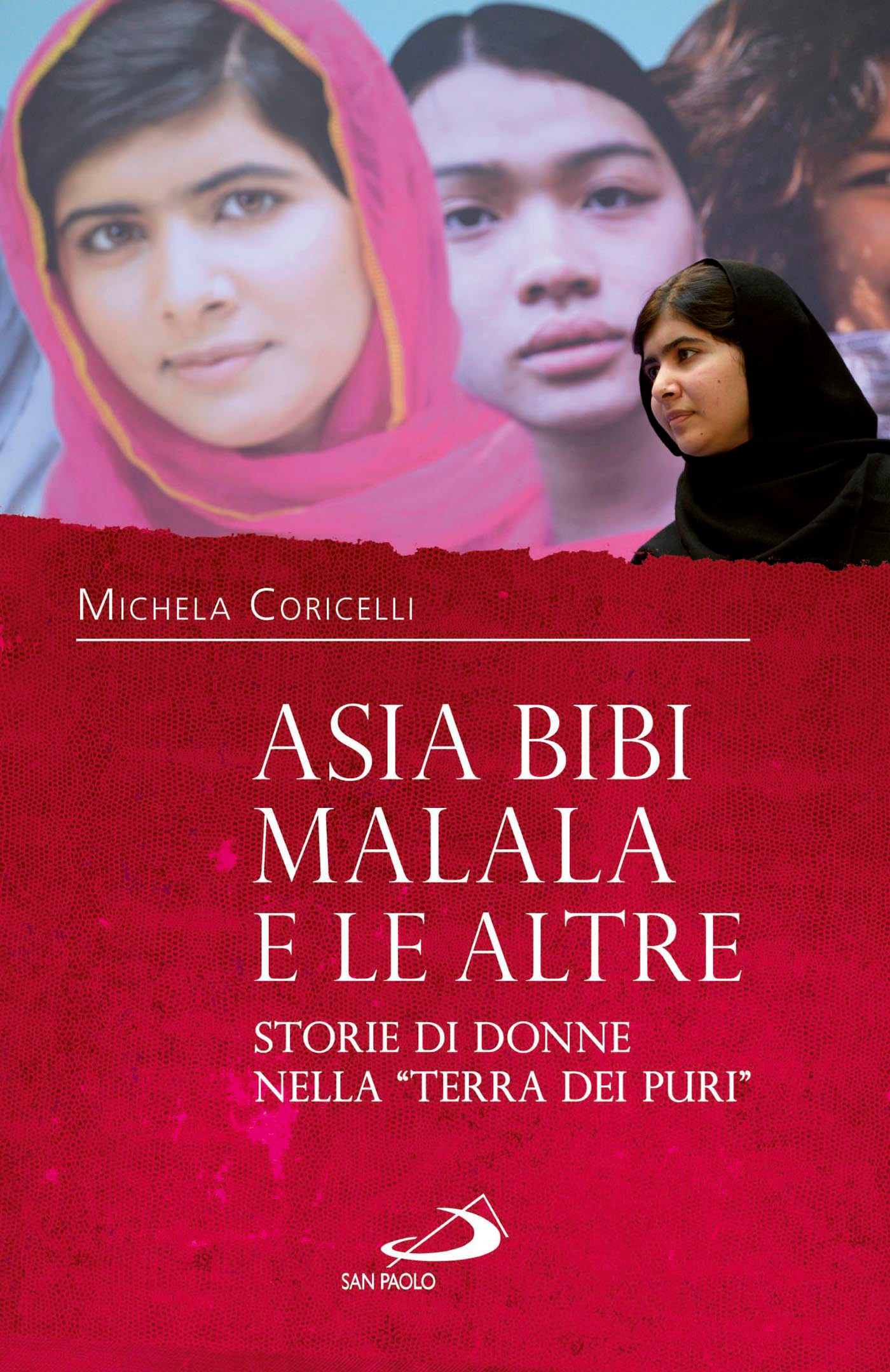 Asia Bibi, Malala e le altre. Storie di donne nella “Terra dei Puri” - Librerie.coop