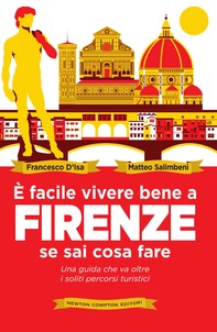 È facile vivere bene a Firenze se sai cosa fare - Librerie.coop