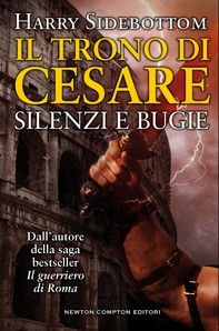 Il trono di Cesare. Silenzi e bugie - Librerie.coop
