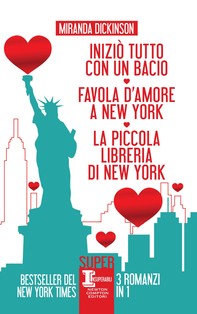 Iniziò tutto con un bacio - Favola d'amore a New York - La piccola libreria di New York - Librerie.coop