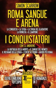 Roma sangue e arena - I conquistatori - Librerie.coop