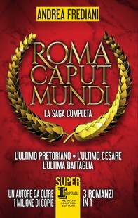 Roma Caput Mundi. La saga completa - Librerie.coop
