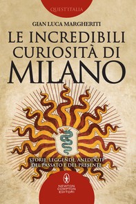 Le incredibili curiosità di Milano - Librerie.coop