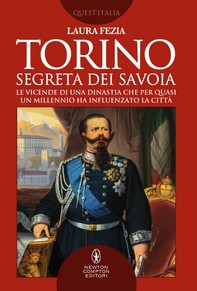Torino segreta dei Savoia - Librerie.coop