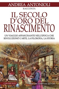 Il secolo d'oro del Rinascimento - Librerie.coop