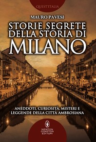 Storie segrete della storia di Milano - Librerie.coop