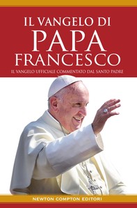 Il vangelo di Papa Francesco - Librerie.coop