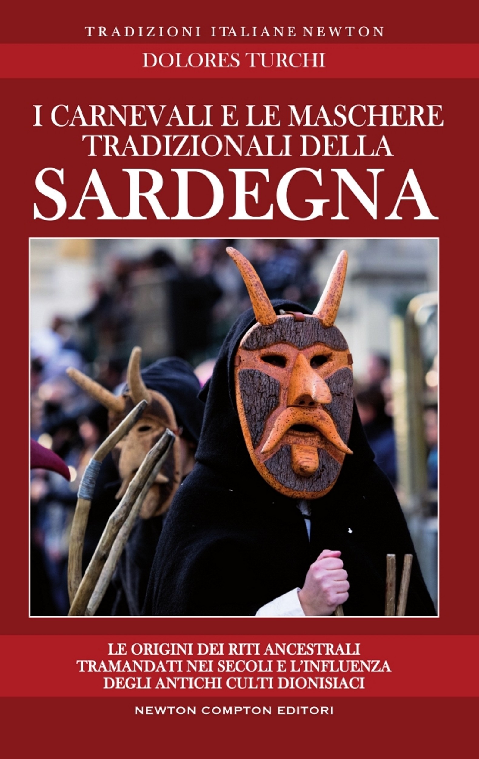 I carnevali e le maschere tradizionali della Sardegna - Librerie.coop