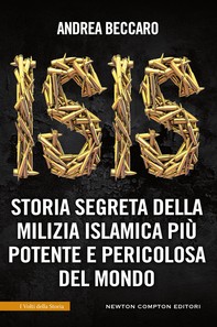 ISIS. Storia segreta della milizia islamica più potente e pericolosa del mondo - Librerie.coop