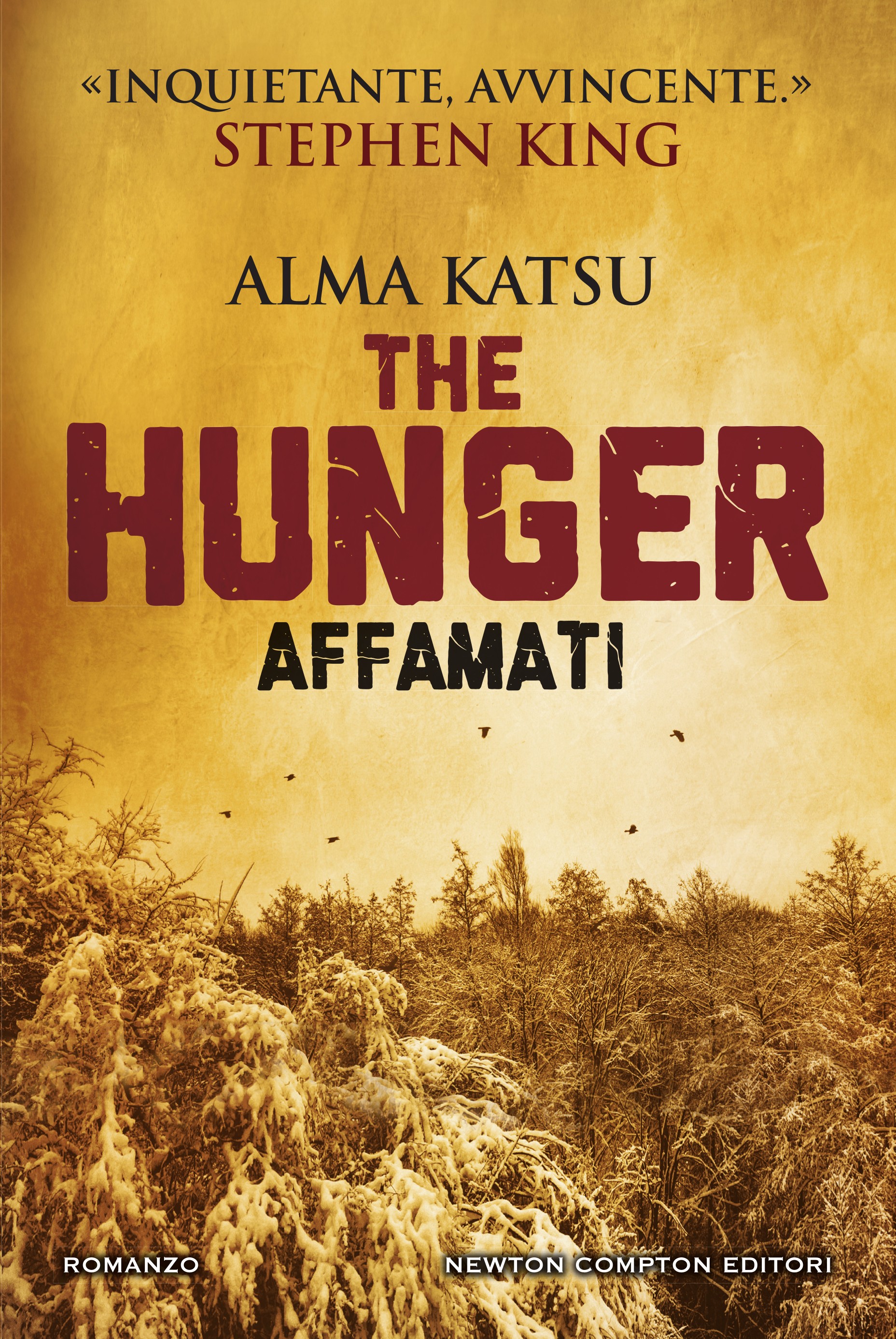 The Hunger. Affamati - Librerie.coop