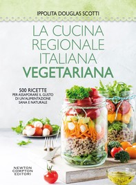 La cucina regionale italiana vegetariana - Librerie.coop