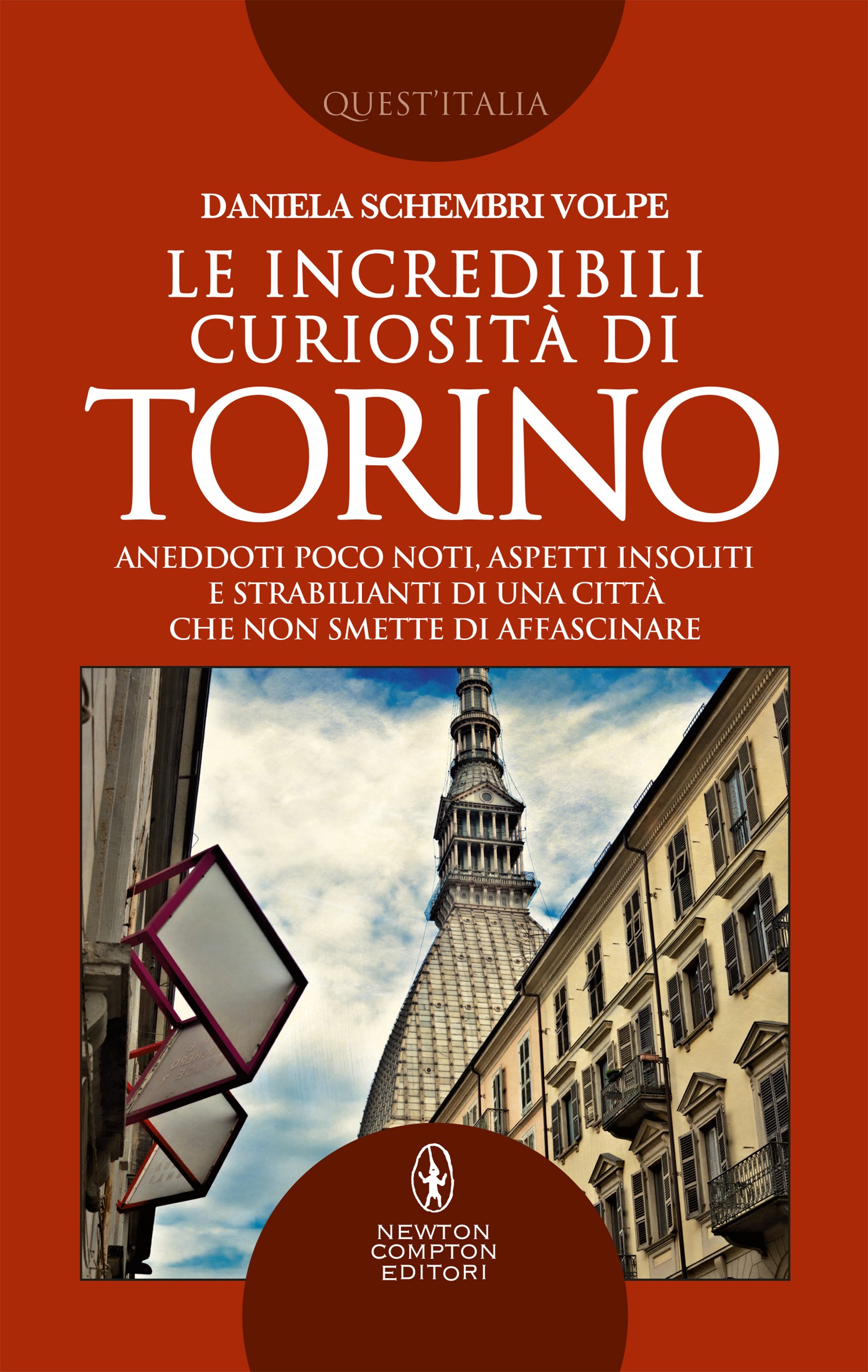 Le incredibili curiosità di Torino - Librerie.coop
