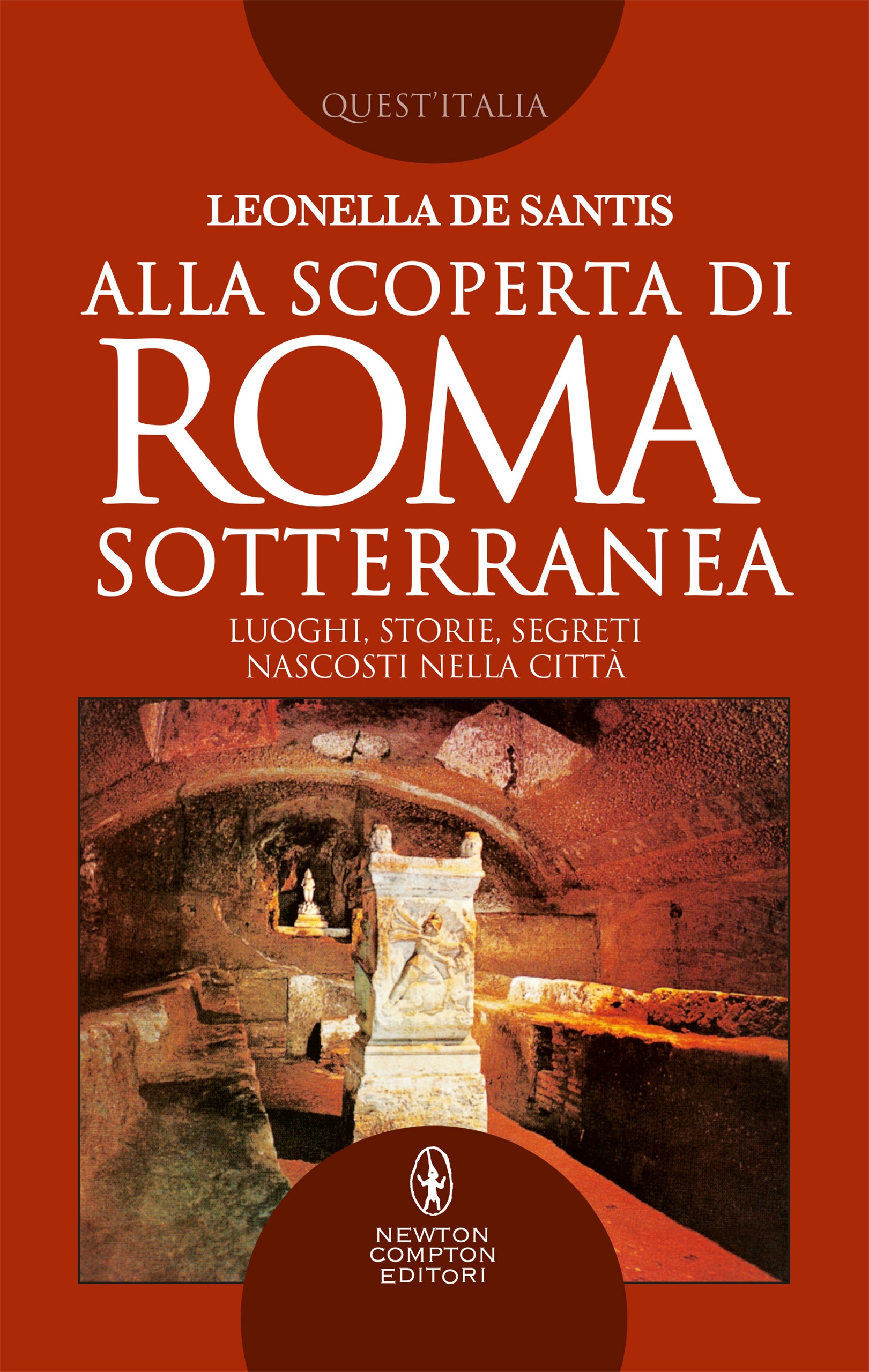 Alla scoperta di Roma sotterranea - Librerie.coop