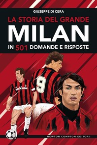 La storia del grande Milan in 501 domande e risposte - Librerie.coop