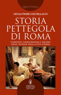 Storia pettegola di Roma - Librerie.coop