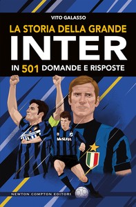 La storia della grande Inter in 501 domande e risposte - Librerie.coop