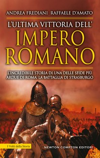 L’ultima vittoria dell’impero romano - Librerie.coop