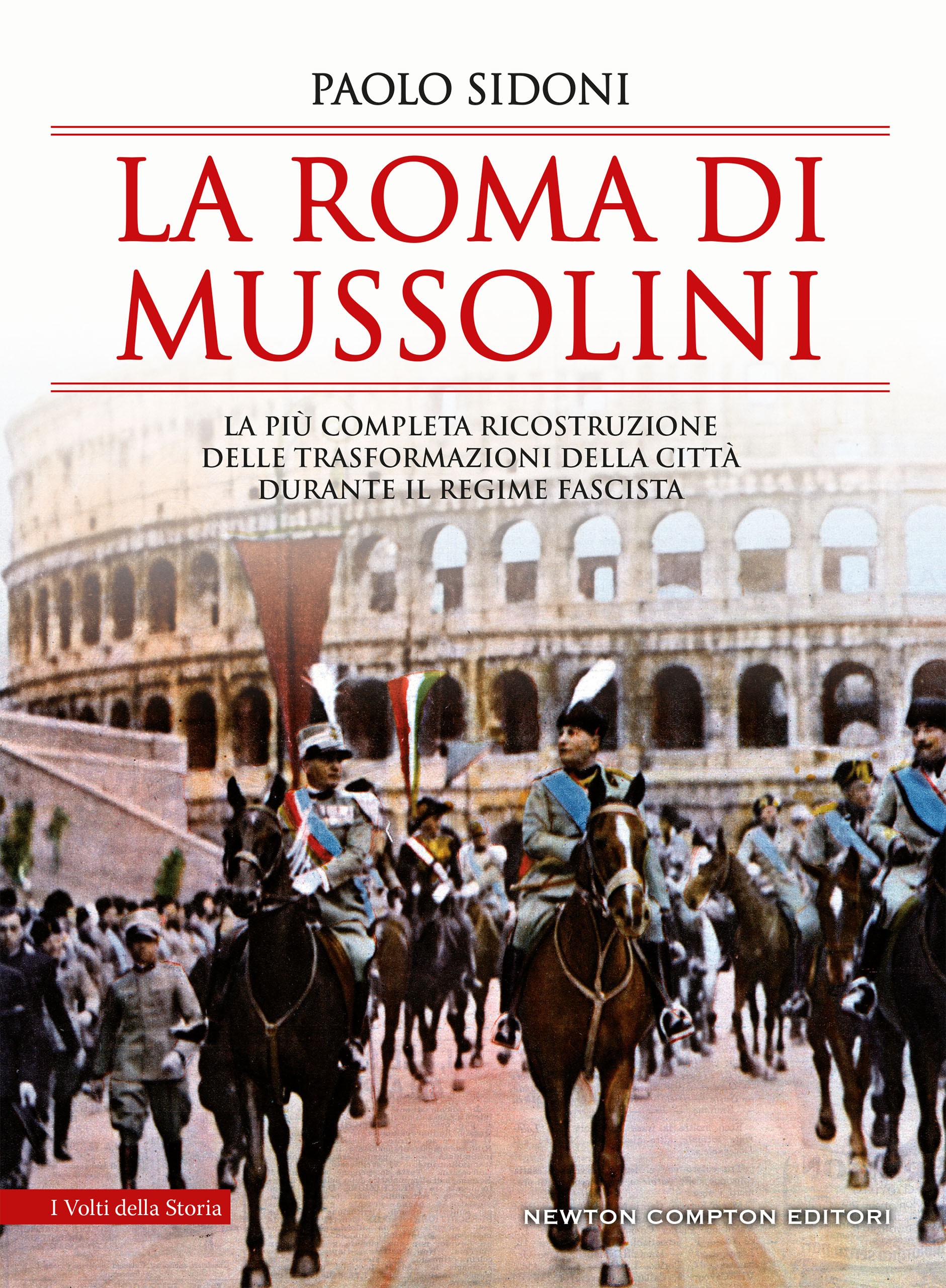 La Roma di Mussolini - Librerie.coop
