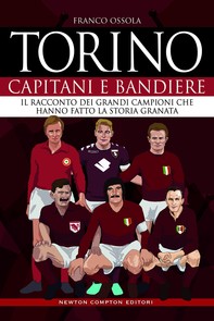 Torino. Capitani e bandiere - Librerie.coop