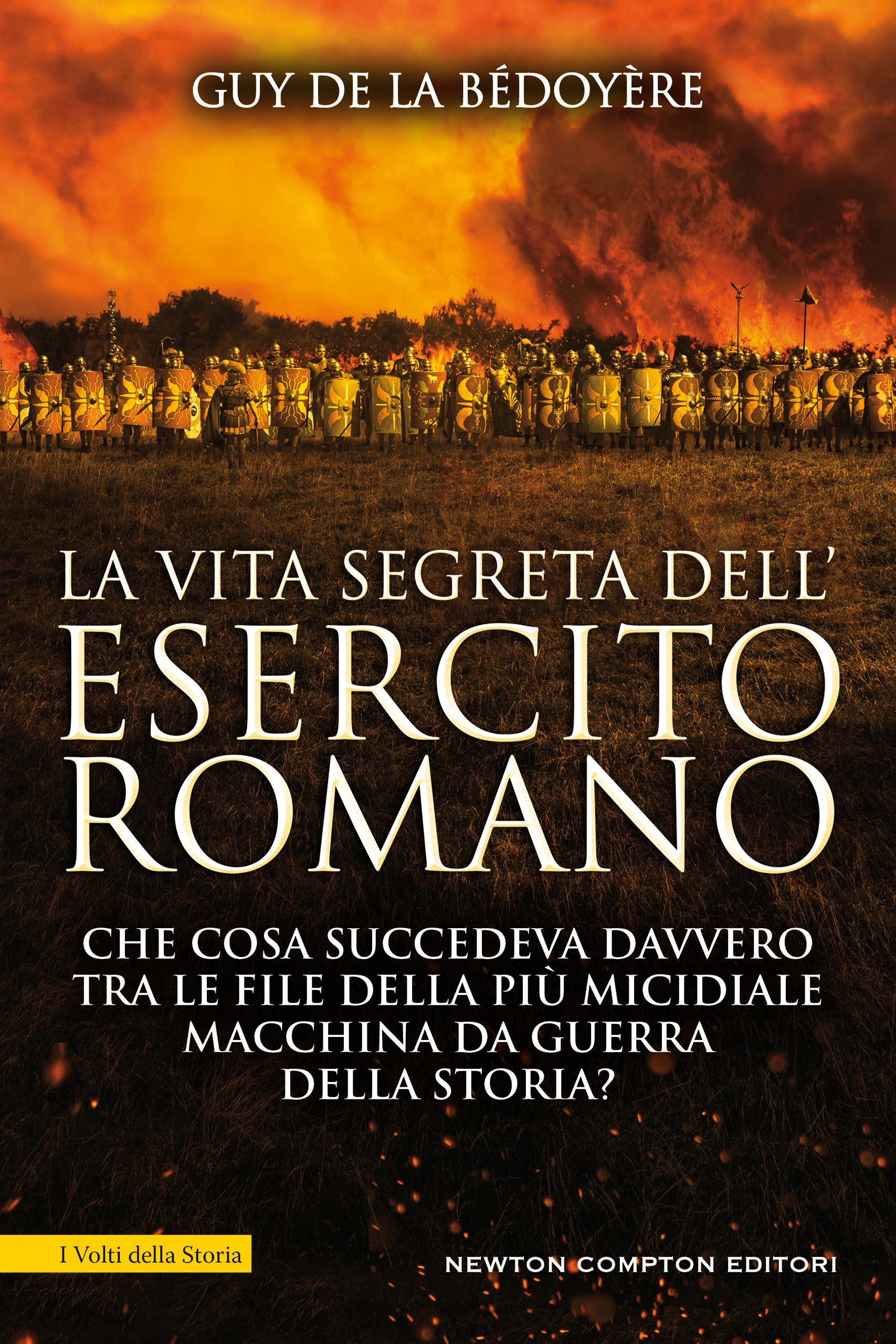 La vita segreta dell'esercito romano - Librerie.coop