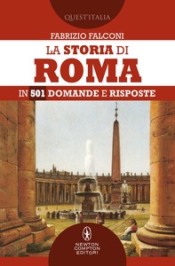 La storia di Roma in 501 domande e risposte - Librerie.coop